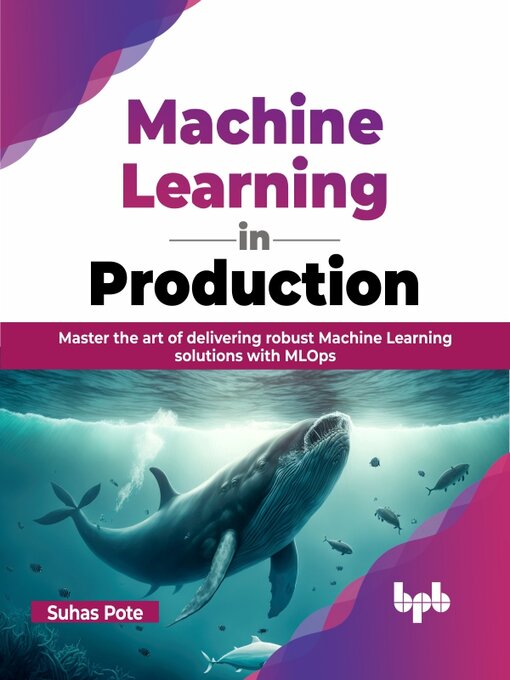 Title details for Machine Learning in Production 
 by Suhas Pote - Wait list